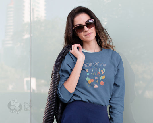 "Retirement Plan" - Unisex Sweatshirt