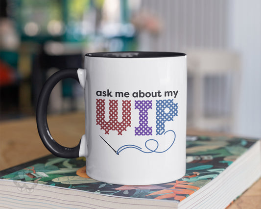 "My WIP" - Ceramic Mug